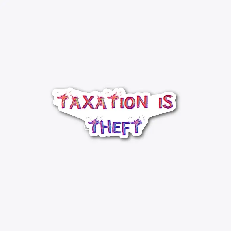 Taxation is Theft