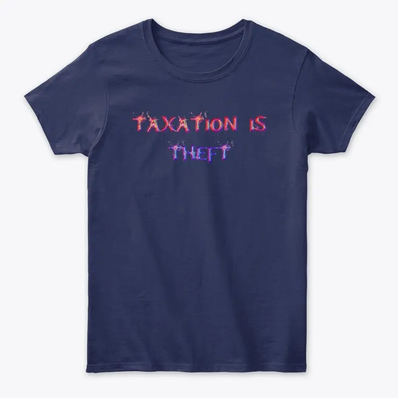 Taxation is Theft